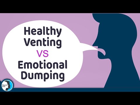 Healthy Venting VS Emotional Dumping