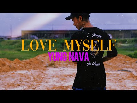 YUNG NAVA - LOVE MYSELF | OFFICIAL LYRICS VIDEO