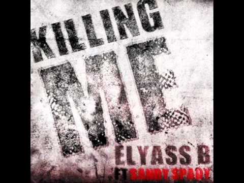 Elyass B. ft. Sandy Spady - Killing Me (System B. Remix)