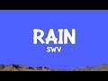 SWV - Rain (Lyrics)