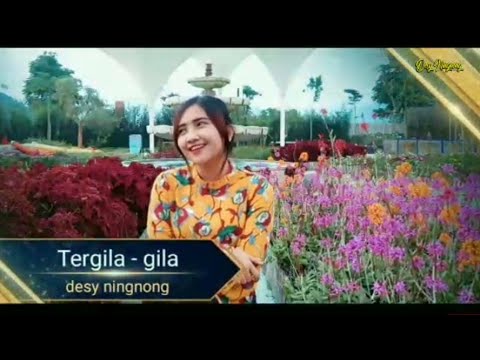 TERGILA - GILA (music cover by Desy Ningnong)