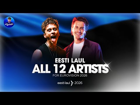 🇪🇪 Eesti Laul 2026: All 12 Artists  / Kõik 12 Lauljat (Estonia in Eurovision 2026)