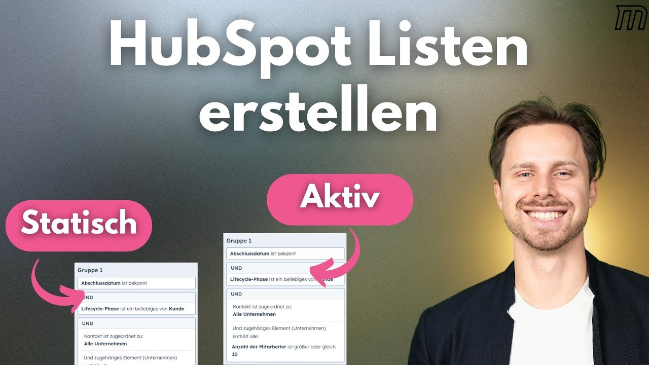 HubSpot Listen erstellen: Kontakte segmentieren, filtern & gezielt ansprechen