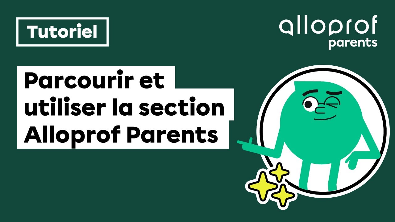 Parcourir et utiliser la section Alloprof Parents