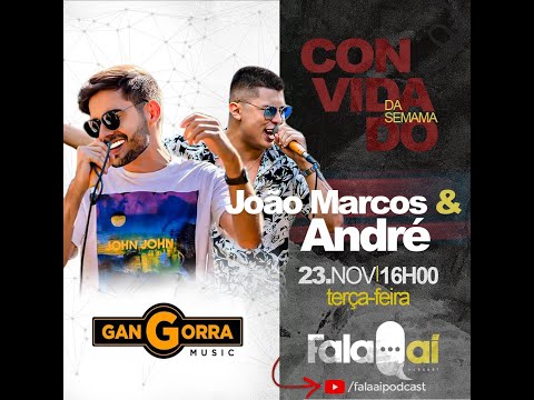 Fala Aí PodCast #50 com:João Marcos & André