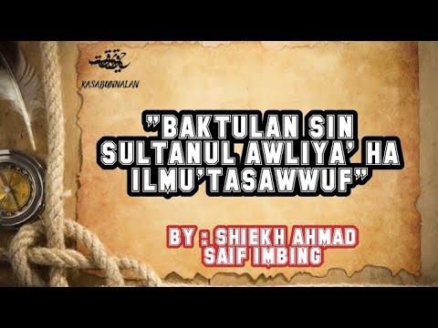 Baktulan sin sultanul awliya' ha ilmu'tasawwuf.