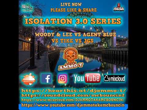 DJ AMMO-T - Woody & Lee vs Agent Blue vs Tike vs Jgs 186 BPM SET - ISOLATION SERIES 3.0 FEBUARY 2021