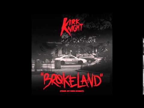 Kirk Knight - Brokeland