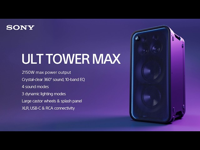 Vidéo teaser pour FIRST LOOK | Sony ULT TOWER MAX Wireless Bluetooth Party Speaker