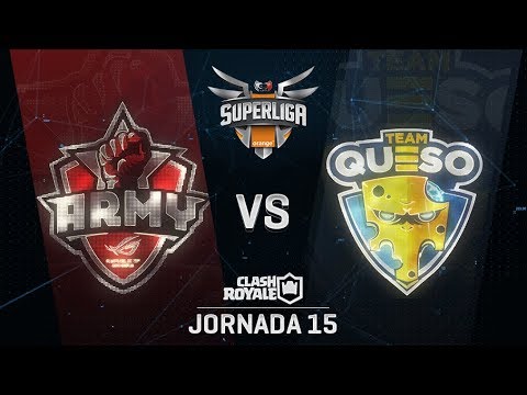 ASUS ROG ARMY VS TEAM QUESO | SUPERLIGA ORANGE CLASH ROYALE | Jornada 15 | Año 2018