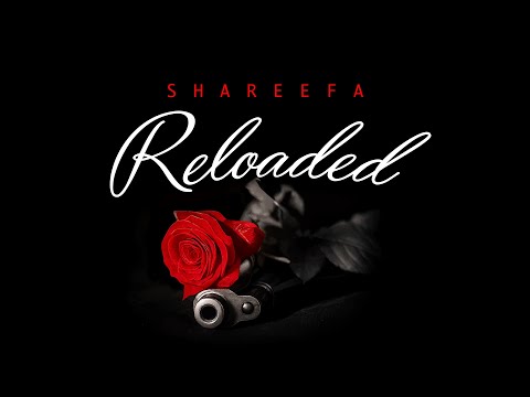SHAREEFA – RELOADED