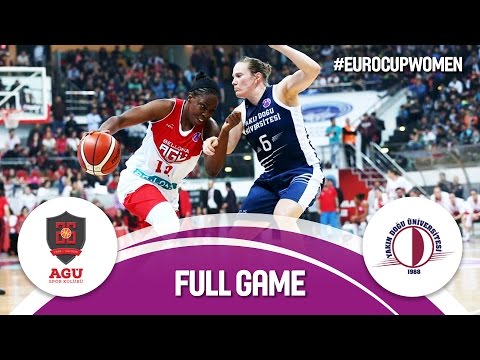 Bellona AGÜ (TUR) v Yakin Dogu Universitesi (TUR) - Finals - Full Game - EuroCup Women 2016/17