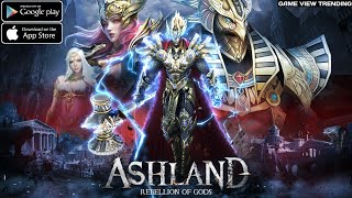 Ashland: Rebellion of Gods - Gameplay | Android/iOS