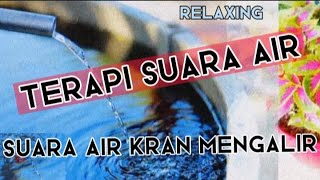 Download lagu Relaksasi suara air mengalir || terapi air kran mengalir kecil mp3
