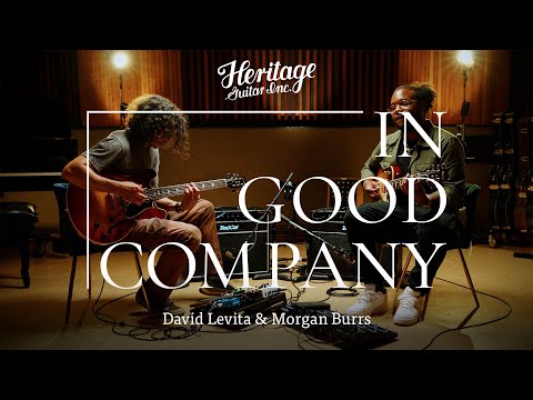 In Good Company with David Levita & Morgan Burrs | Custom Core H-535 & Custom Core H-150