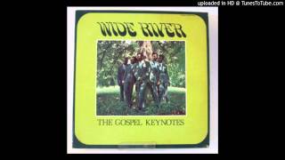 The Gospel Keynotes I Won&#39;t Have To Cross Jordan Alone