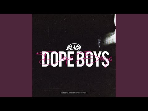 Dope Boys