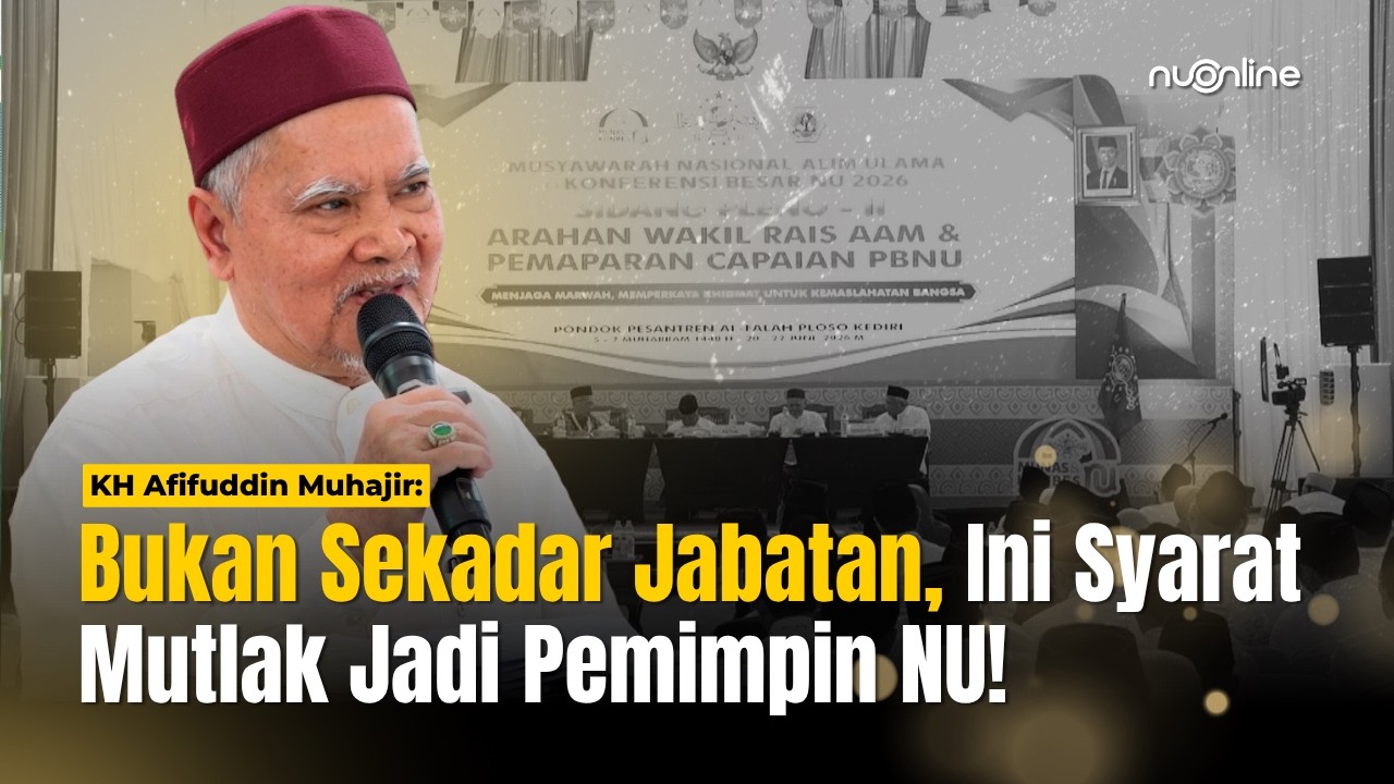KH Afifuddin Muhajir: Mekanisme Pemilihan Pemimpin, Apakah Harga Mati atau Beradaptasi?