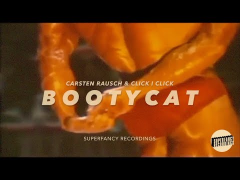 Carsten Rausch & Click | Click -  Booty Cat (Original Mix) [Superfancy Recordings]