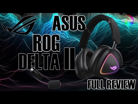 Asus ROG Delta II - ein Wireless Headset für alle Fälle!