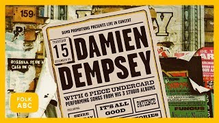 Damien Dempsey - Sing All Our Cares Away (Live)