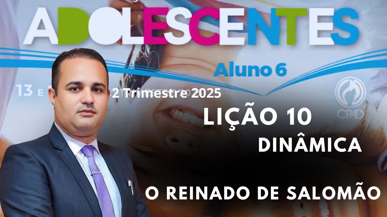 Lesson 10 Teens - The Reign of Solomon (EBD 2nd Quarter 2025)