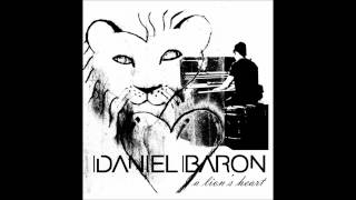 Daniel Baron - A Lion's Heart