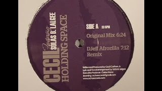Cecil feat.Solas B Lalgee - Holding Space (Djeff Afrozilla Remix)