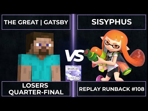 Replay Runback #108: Losers Quarter-Final - The Great | Gatsby vs Sisyphus