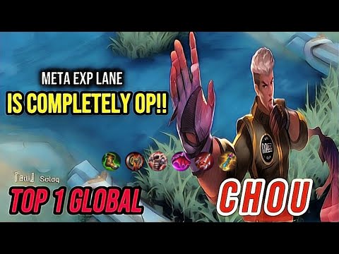 Gameplay Chou Meta ExpLane! Hybid Build Is Completely OP!! [ Top 1 Global Chou ] Mobile Legends