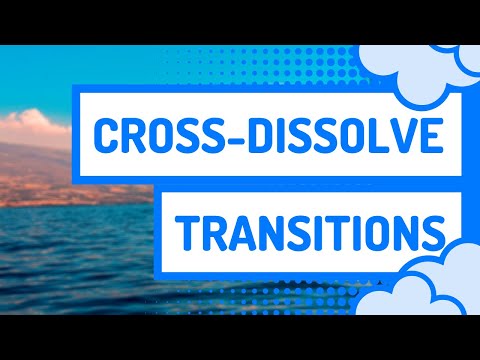 How to create a cross-dissolve (fade) transition