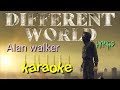 Alan walker different world karaoke instrumental with lyrics sofia carson k 391 & corsak Alan walker different world karaoke instrumental with lyrics sofia carson k 391 & corsak