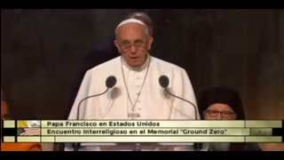 Discurso del Papa Francisco en el Encuentro Interreligioso en el memorial del Ground Zero, NY