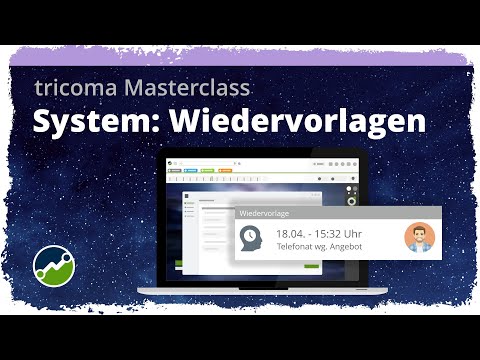 tricoma Masterclass - System: Wiedervorlagen - #reminder #effizienz #arbeiten #workflowmanagement