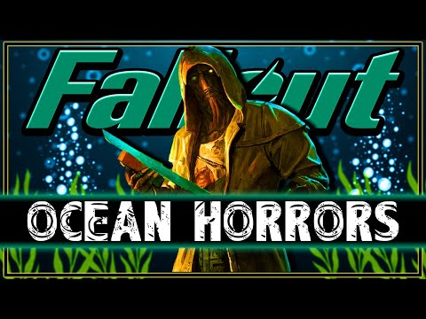 Fallouts Oceans are Horrifying