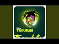 Troubles