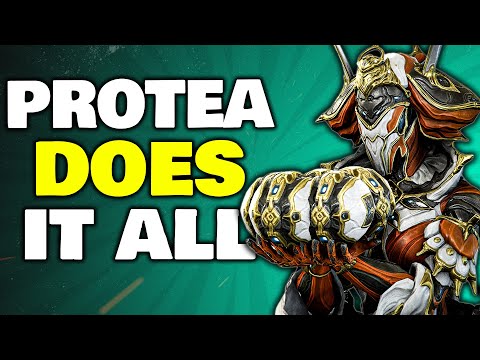 PROTEA the Warframe that does EVERYTHING!