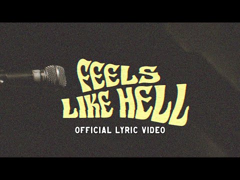 Lovely Colours - Feels Like Hell (Official Lyric Video)