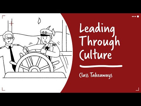Class Takeaways — How to Lead Through Workplace Culture
