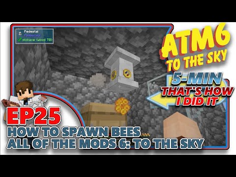 ATM6: TO THE SKY - How to Spawn Bees in ATM6: To The Sky - EP25