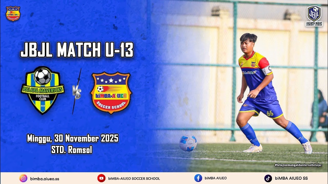 JAKARTA BARAT JUNIOR LEAGUE U-13 |PALAPA MAVERICK VS biMBA AIUEO SS
