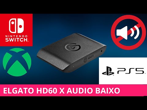 ELGATO HD60X ÁUDIO BAIXO | CUIDADO AO COMPRAR UMA PLACA DE CAPTURA