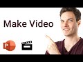 How To Make Video In PowerPoint