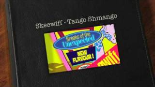Skeewiff - Tango Shmango