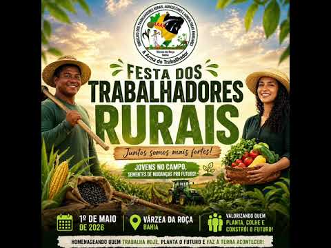 Festa dos Trabalhadores Rurais 2026 em Várzea da Roça | 1º de Maio 🌾
