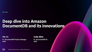 AWS re:Invent 2024 - Deep dive into Amazon DocumentDB and its innovations (DAT324)