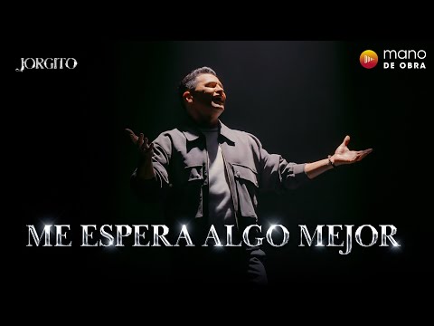 Me Espera Algo Mejor - Jorge Celedón | Video letra