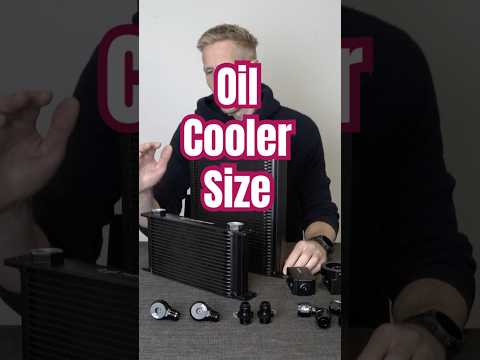 What size oil cooler should you choose?
