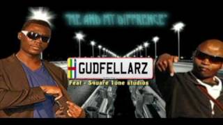 Me and My Diffrence - Gudfellarz feat Square one studios