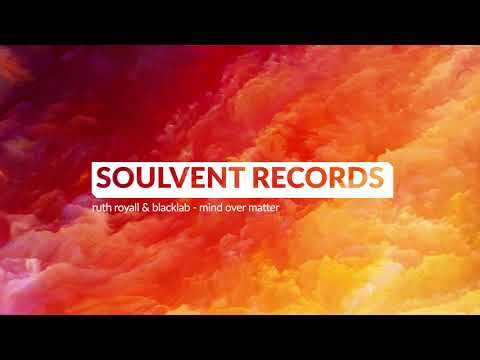 Ruth Royall x Blacklab - Mind Over Matter